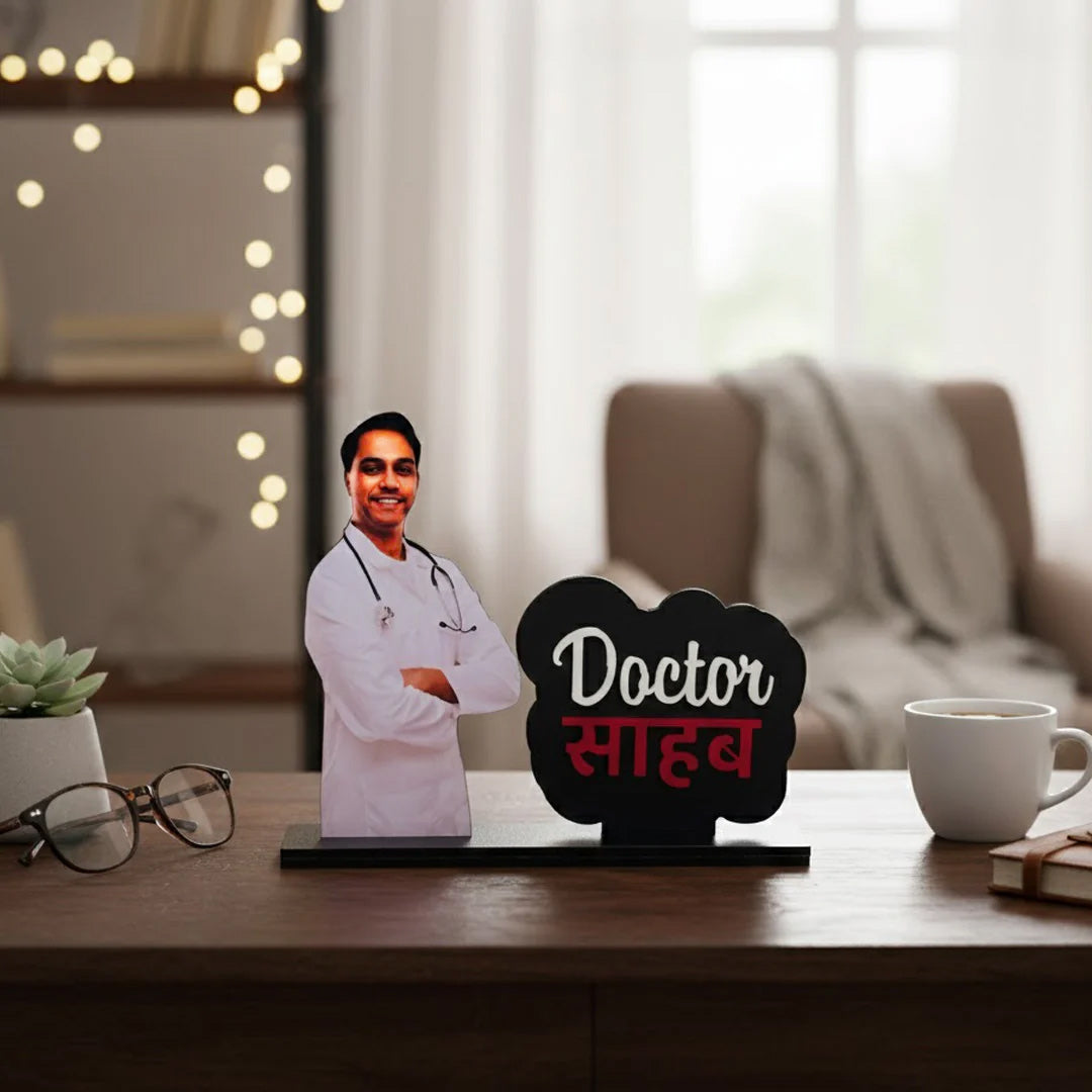 Personalized Doctor Saheb Table Stand – A Proud Gift for Doctors (6×7 Inch)