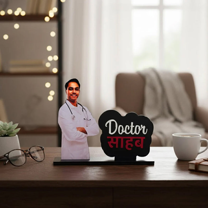 Personalized Doctor Saheb Table Stand – A Proud Gift for Doctors (6×7 Inch)