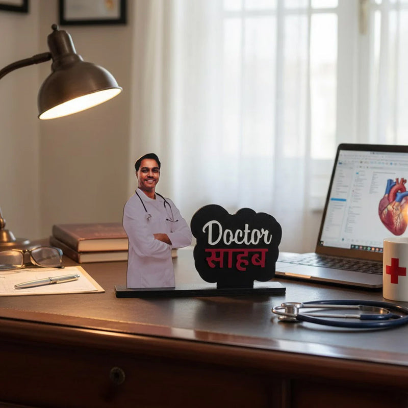Personalized Doctor Saheb Table Stand – A Proud Gift for Doctors (6×7 Inch)