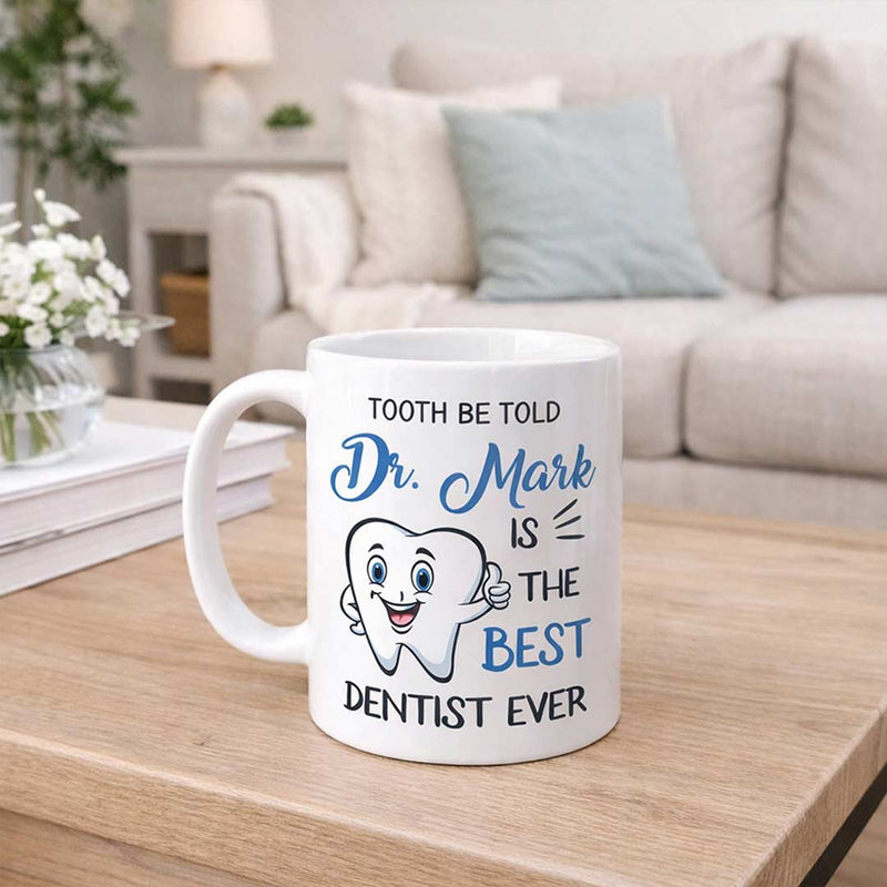 Dentist’s Day Custom Name Mug | Best Dentist Ever Gift | Love Craft Gifts™
