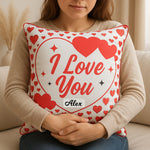 I Love You Personalized Name Cushion (10x10) | Love Craft Gifts