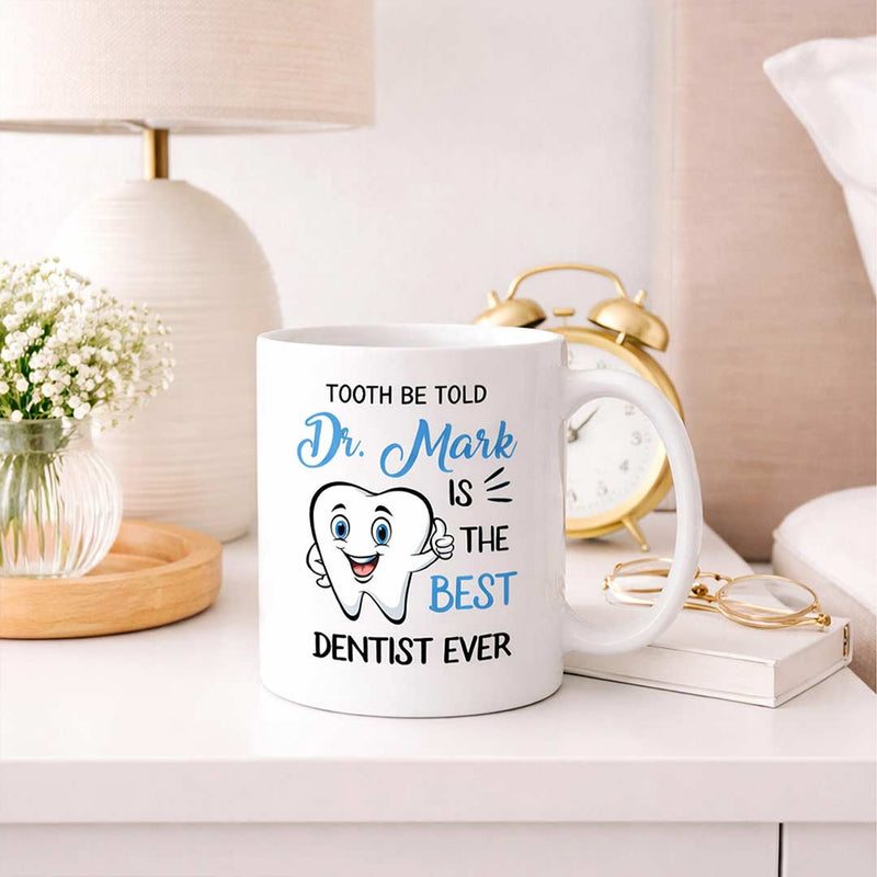 Personalized Best Dentist Ever Name Mug | Custom Dentist Gift | Love Craft Gifts™