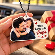 Personalized Photo Car Hanger with Come Home Safe Papa Message | Custom Father Rearview Mirror Hanging Keepsake & Car Gift | Love Craft Gifts™