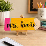 Personalized Teacher Name Desk Stand 3x5 Inch | Colorful Pencil-Shaped Wooden Table Décor Gift for Class Teacher, Mentor & Tutor