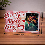 Personalized Love You More Everyday Wooden Photo Frame – Romantic Couple Tabletop Frame (8 x 5 Inch) | Love Craft Gifts