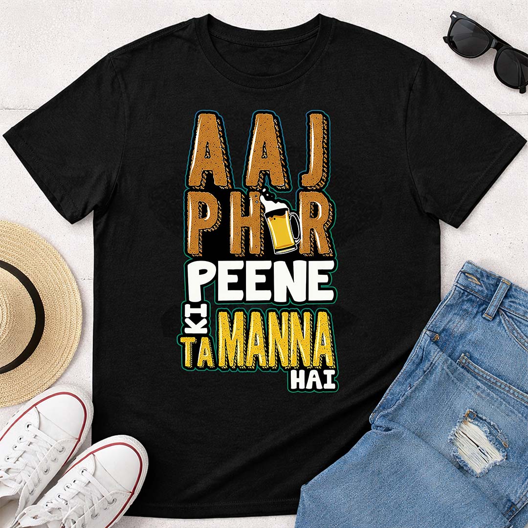 Aaj Phir Peene Ki Tammanah Hai Printed Black T-Shirt