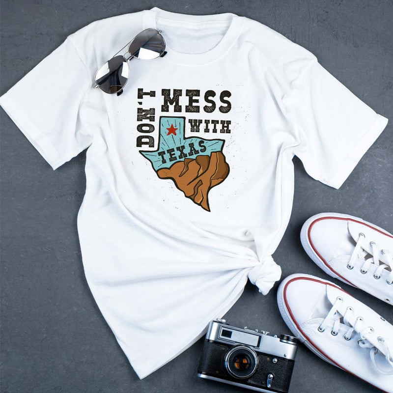 Don't Mess with Texas Printed T-shirt | Love Craft Gifts