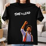 Time To Lead Vijay Leadership Graphic T-Shirt for Men & Women | Tamil Pride Political Streetwear Fan Tee - Black | Available in S, M, L, XL & XXL | Love Craft Gifts™