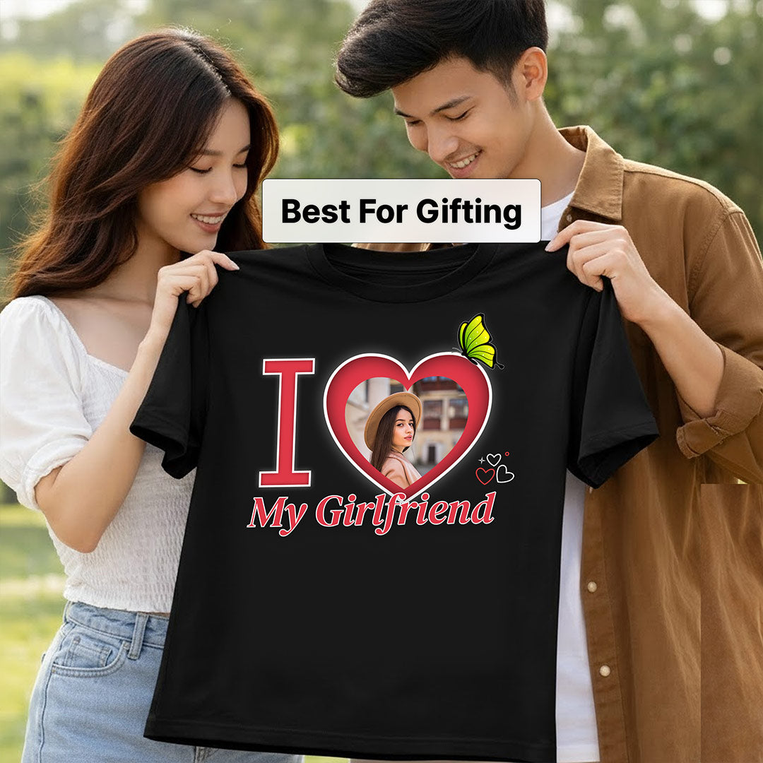 I Love My Girlfriend Personalized Photo T-Shirt – Custom Picture Print | Love Craft Gifts