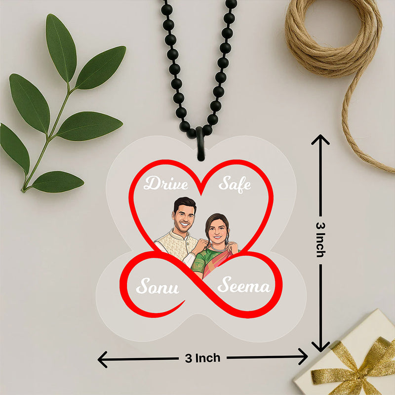 Personalized Drive Safe Couple Acrylic Car Hanger (3 Inch)
