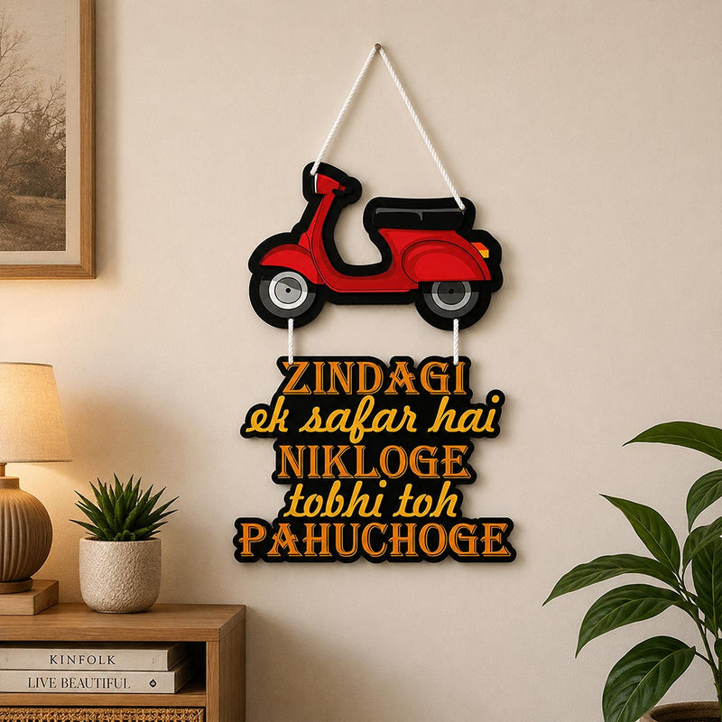 Zindagi Ek Safar Hai Nikloge Tabhi Toh Pahuchoge Wooden Wall Hanging 9x15" | Love Craft Gifts™