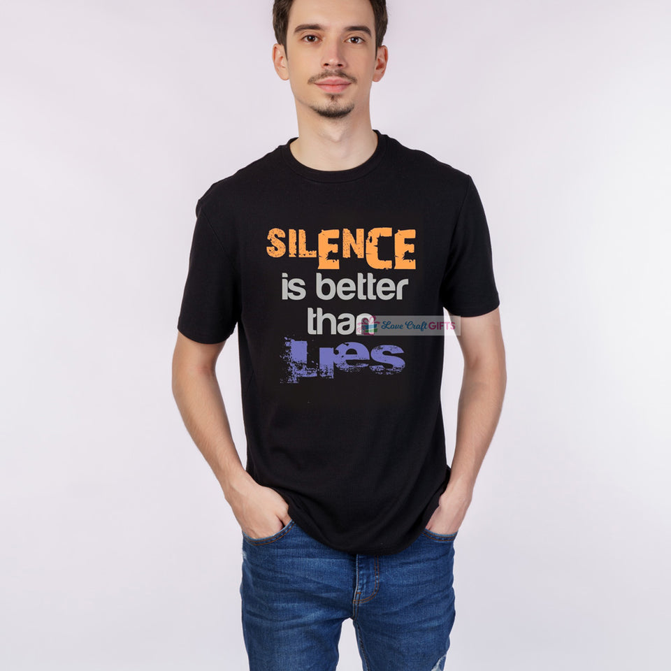 Men's Black Silence is Better Than Lies Printed T-Shirt