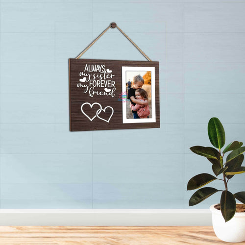 Wooden Photo Frame For Brother & Sister